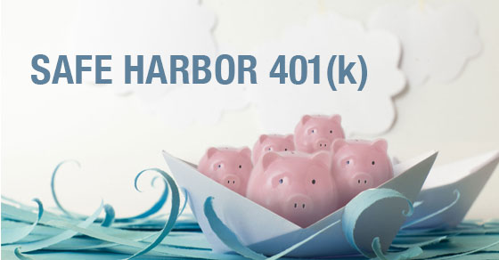 What’s a safe harbor 401(k)? Insights for employers