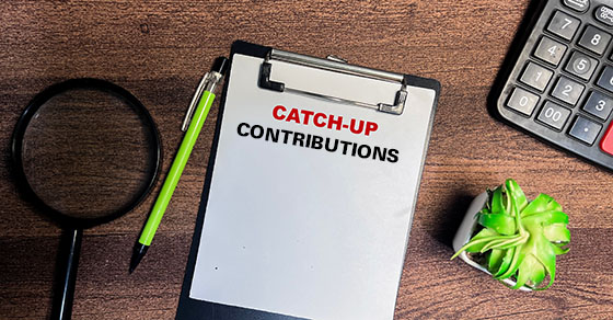 Final regs clarify catch-up contribution rules under SECURE 2.0